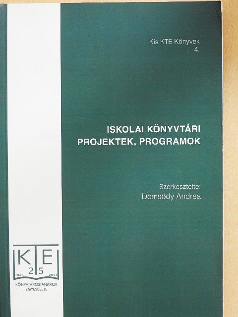Buncsák Piroska - Iskolai könyvtári projektek, programok [antikvár]