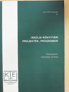 Buncsák Piroska - Iskolai könyvtári projektek, programok [antikvár]