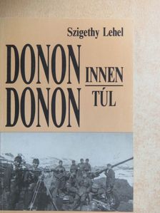 Szigethy Lehel - Donon innen - Donon túl [antikvár]