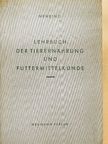 Professor Dr. Kurt Nehring - Lehrbuch der Tierernährung und Futtermittelkunde [antikvár]