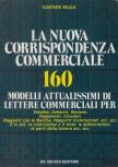 Gaspare Reale - La Nuova Corrispondenza Commerciale [antikvár]