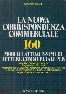 Gaspare Reale - La Nuova Corrispondenza Commerciale [antikvár]