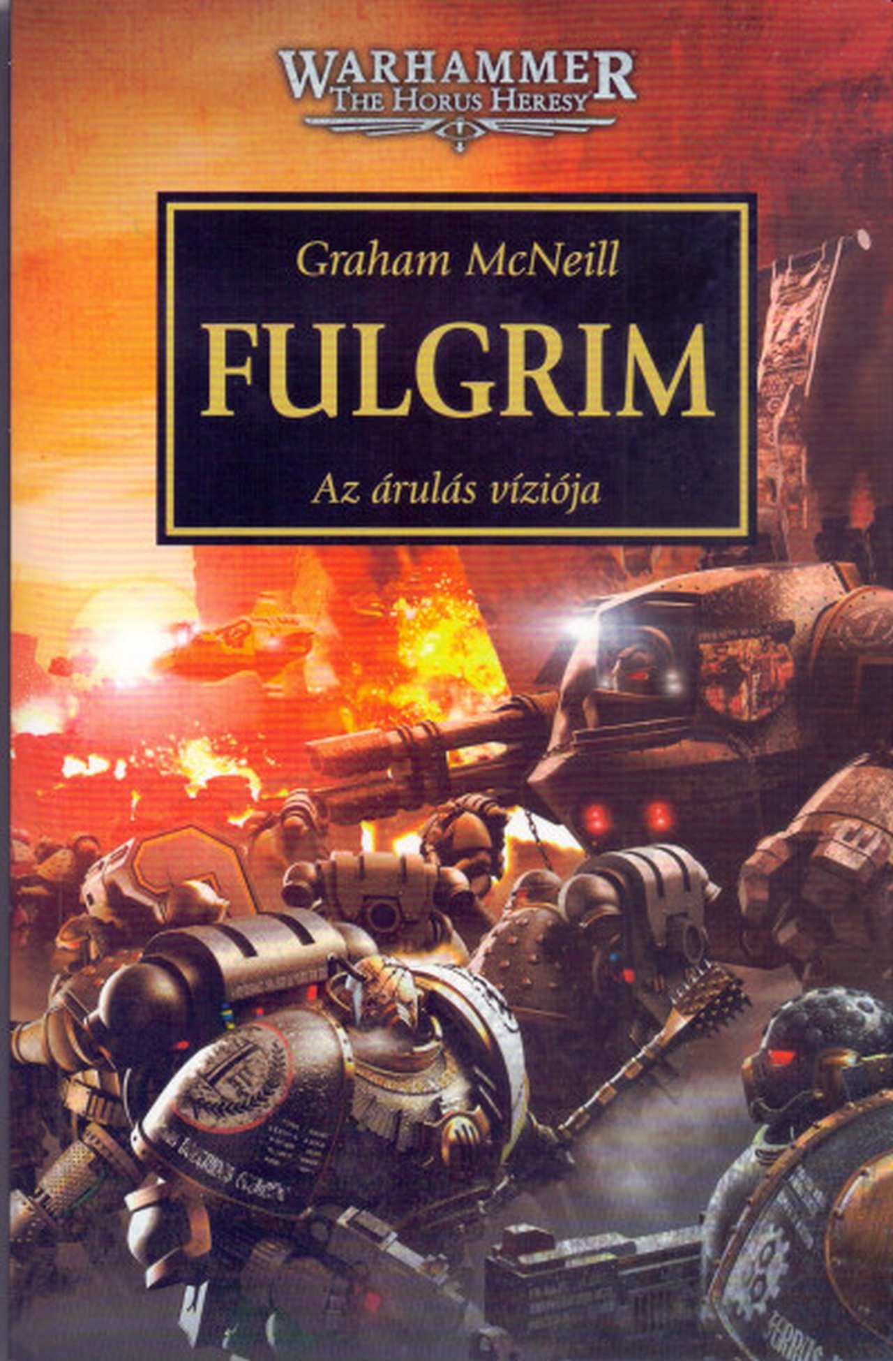 Graham McNeill - Fulgrim - Az árulás víziója