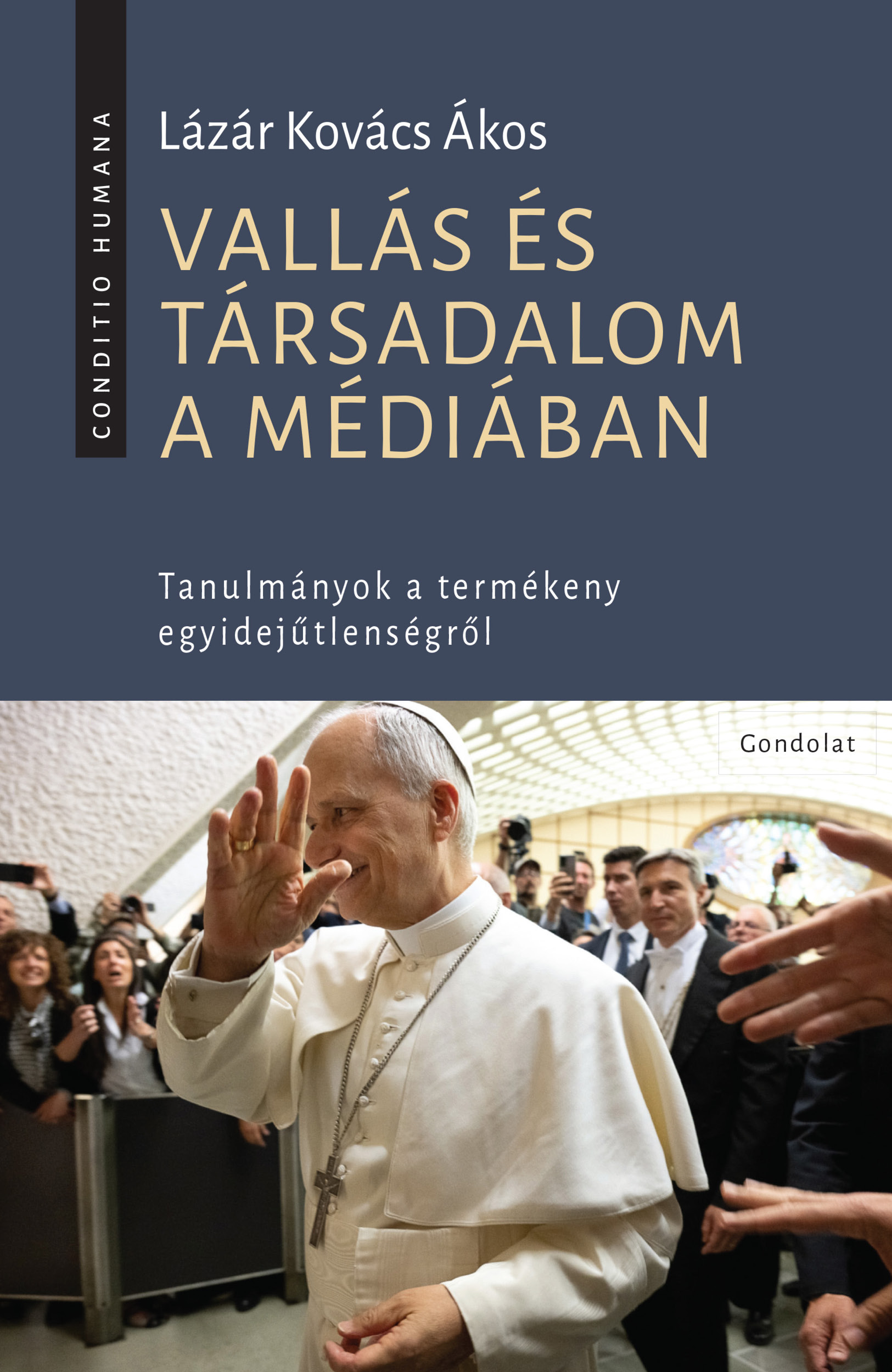 LÁZÁR KOVÁCS ÁKOS - Vallás és társadalom a médiában