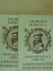 Georgius Agricola - Tizenkét könyv a bányászatról és kohászatról [antikvár]