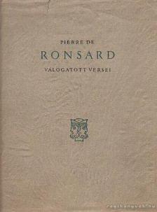 Ronsard, Pierre De - Pierre de Ronsard válogatott versei [antikvár]
