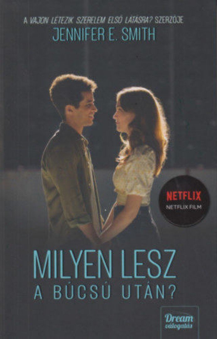 Jennifer E. Smith - Milyen lesz a búcsú után? - Filmes borítóval [antikvár]