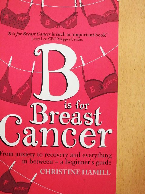 Christine Hamill - B is for Breast Cancer [antikvár]