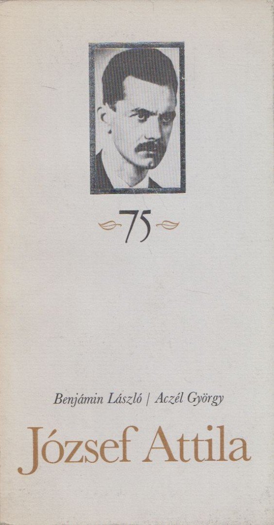 Aczél György, Benjámin László - József Attila [antikvár]