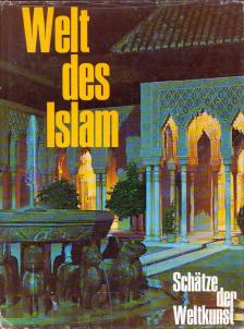 Ernst Grube - Welt des Islam [antikvár]