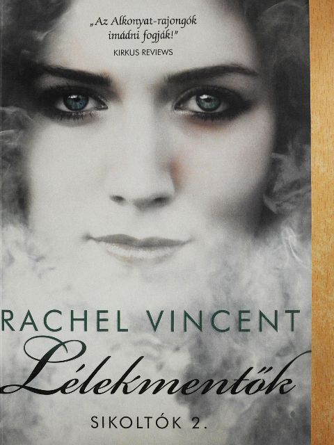 Rachel Vincent - Lélekmentők [antikvár]