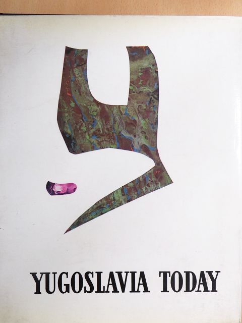 Mitrovic Mitra - Yugoslavia Today [antikvár]