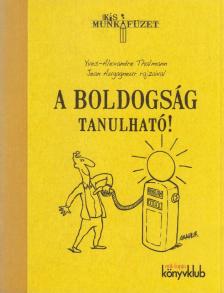 Yves-Alexandre Thalmann - A boldogság tanulható! [antikvár]
