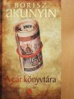 Borisz Akunyin - A cár könyvtára [antikvár]