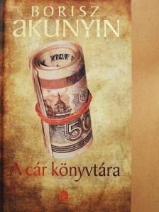 Borisz Akunyin - A cár könyvtára [antikvár]