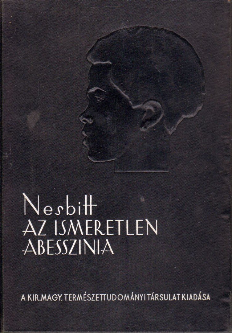 Nesbitt, L. M. - Az ismeretlen Abesszínia [antikvár]