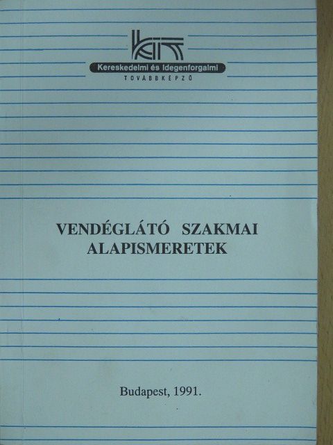 Gundel Ferenc - Vendéglátó szakmai alapismeretek [antikvár]
