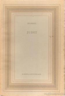 Hebbel, Friedrich - Judit (fordító által dedikált) [antikvár]