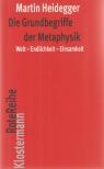 Martin Heidegger - Die Grundbegriffe der Metaphysik [antikvár]