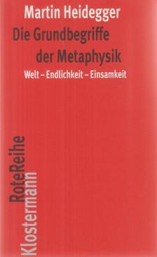 Martin Heidegger - Die Grundbegriffe der Metaphysik [antikvár]