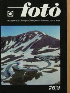 Balogh Ferenc - Fotó 1976. február [antikvár]