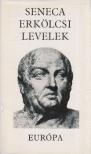 LUCIUS ANNAEUS SENECA - Erkölcsi levelek [antikvár]