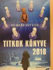 Nemere István - Titkok Könyve 2018 [antikvár]