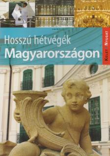 Farkas Zoltán - Hosszú hétvégék Magyarországon [antikvár]