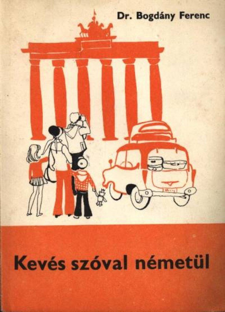 DR. BOGDÁNY FERENC - Kevés szóval németül [antikvár]