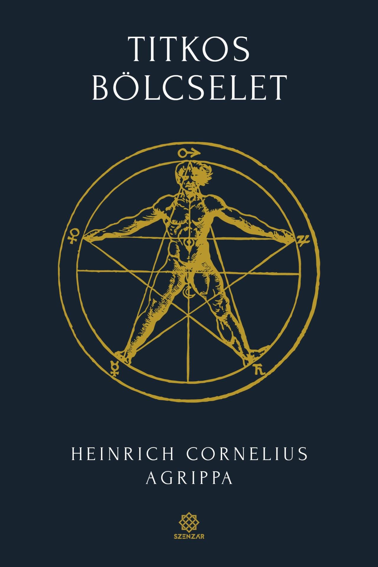 Heinrich Cornelius Agrippa - Titkos bölcselet 1.