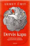 Ahmet Ümit - Dervis kapu [antikvár]