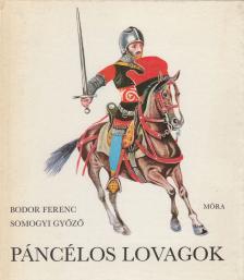 Bodor Ferenc - Páncélos lovagok [antikvár]