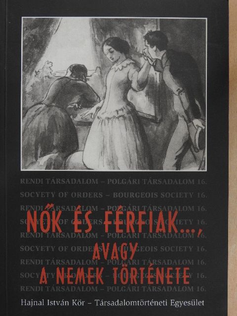 Benda Borbála - Nők és férfiak..., avagy a nemek története [antikvár]