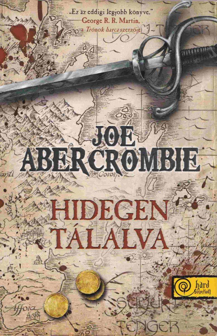 Joe Abercrombie - Hidegen tálalva [antikvár]
