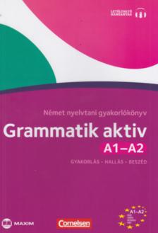 Friederike Jin, Ute Voss - Grammatik aktiv A1-A2 Német nyelvtani gyakorlókönyv (letölthető hanganyaggal)