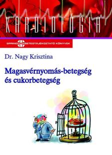 Dr. Nagy Krisztina - Magasvérnyomás-betegség és cukorbetegség