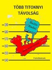 Nadal Hallie - Több titoknyi távolság - Álnok érdek sorozat [eKönyv: epub, mobi, pdf]