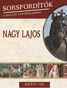 Bertényi Iván - NAGY LAJOS