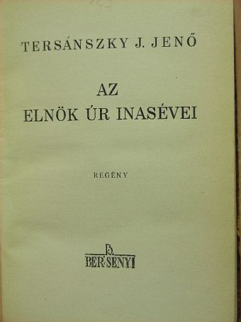 Tersánszky J. Jenő - Az Elnök Úr inasévei [antikvár]