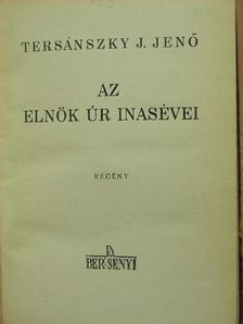 Tersánszky J. Jenő - Az Elnök Úr inasévei [antikvár]