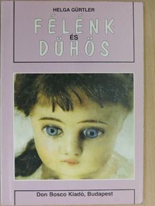 Helga Gürtler - Félénk és dühös [antikvár]