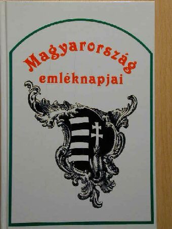 Kerékgyártó Árpád - Magyarország emléknapjai [antikvár]
