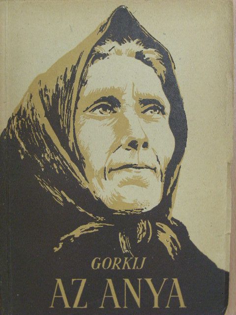 Makszim Gorkij - Az anya [antikvár]