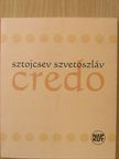 Sztojcsev Szvetoszláv - Credo [antikvár]