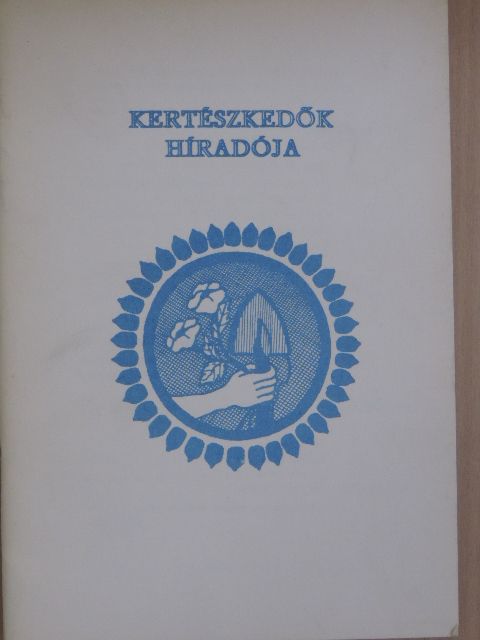 Dr. Bátyai Jenő - Kertészkedők híradója 1986. december [antikvár]