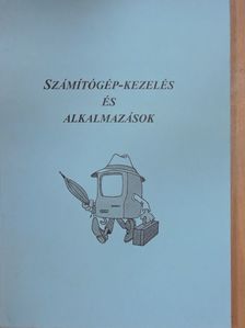 Dudás Tibor - Számítógép-kezelés és alkalmazások [antikvár]