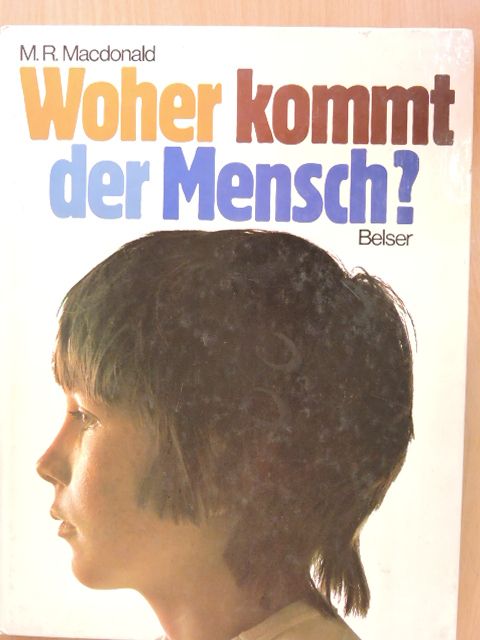 Malcolm Ross Macdonald - Woher kommt der Mensch? [antikvár]