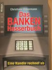 Christiane Oppermann - Das Bankenhasserbuch [antikvár]