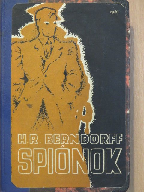 H. R. Berndorff - Spiónok [antikvár]