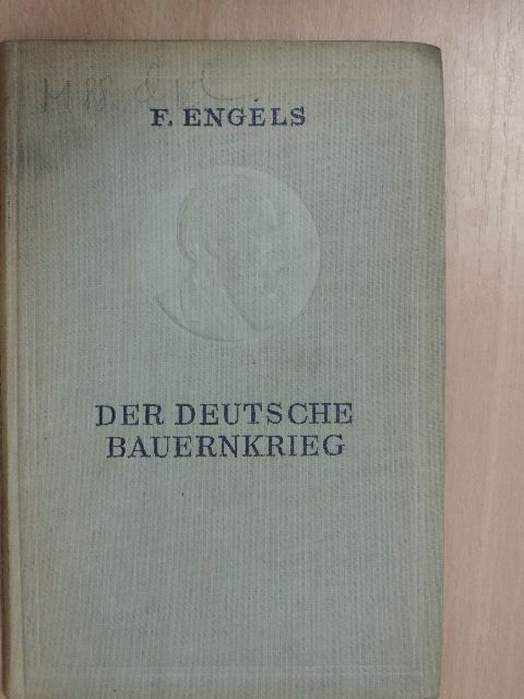 Friedrich Engels - Der Deutsche Bauernkrieg [antikvár]